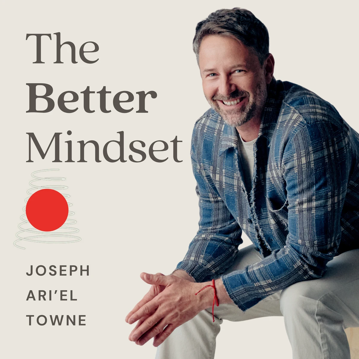 The Better Mindset Podcast cover art, featuring Joseph Ari&rsquo;el Towne